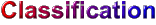 Classification